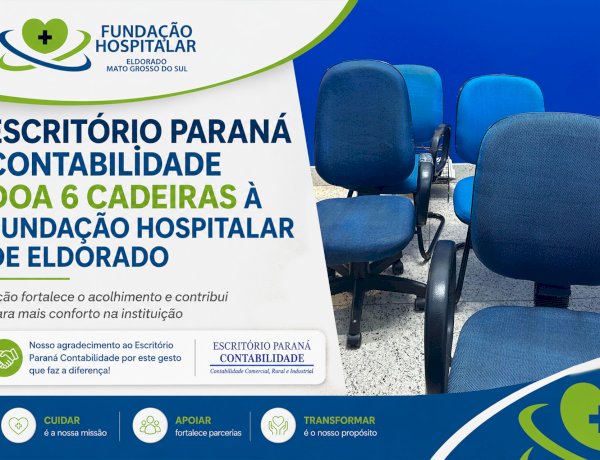 ESCRITÓRIO PARANÁ CONTABILIDADE DOA CADEIRAS À FUNDAÇÃO HOSPITALAR DE ELDORADO