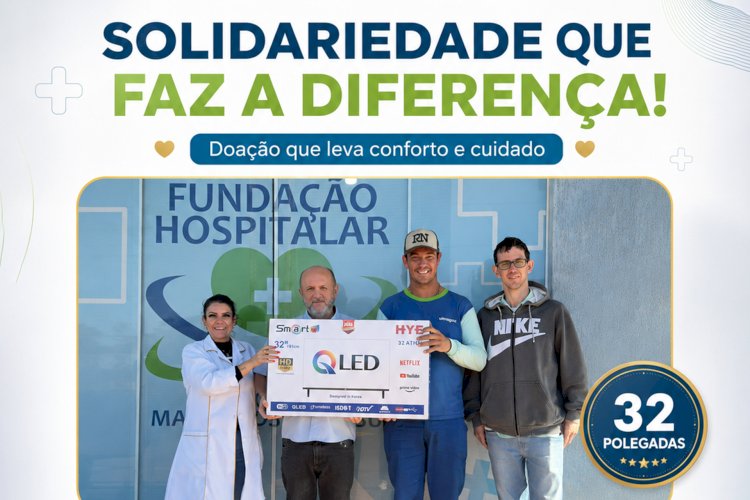 FUNDAÇÃO HOSPITALAR DE ELDORADO RECEBE NOVA DOAÇÃO DE TELEVISOR PARA PACIENTES E ACOMPANHANTES